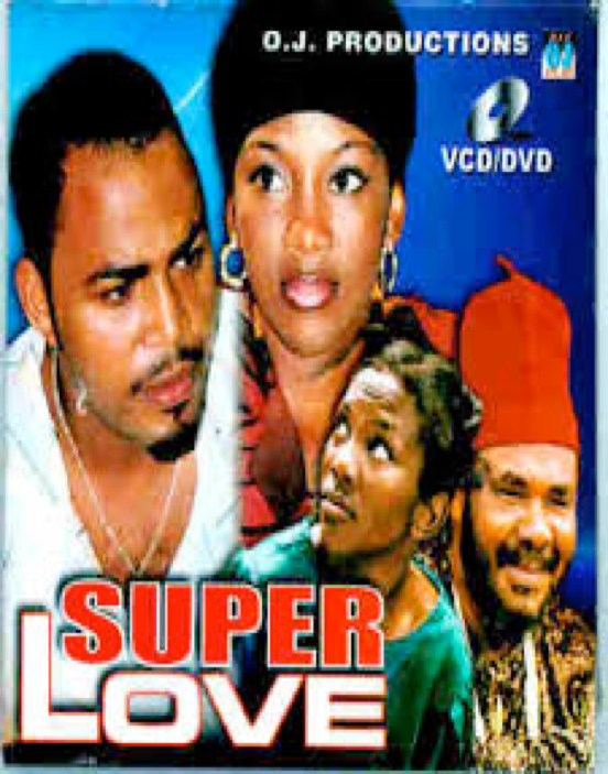 Super Love Nollywood Movie Reviews Talk African Movies